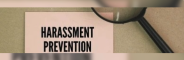 Harassment Prevention and Safer Workplaces Together: Regulatory Updates and the Path Ahead